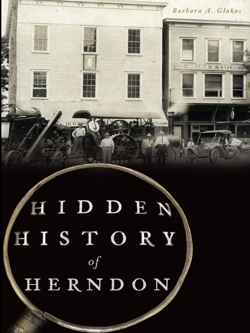 Title details for Hidden History of Herndon by Barbara A. Glakas - Available